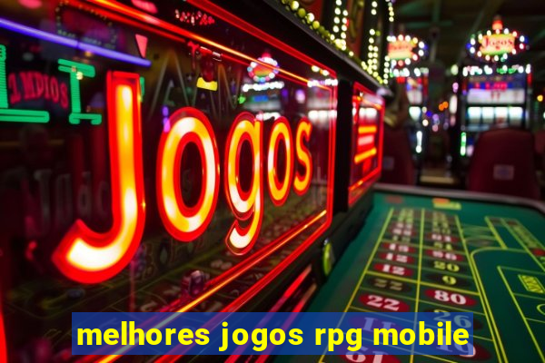 melhores jogos rpg mobile